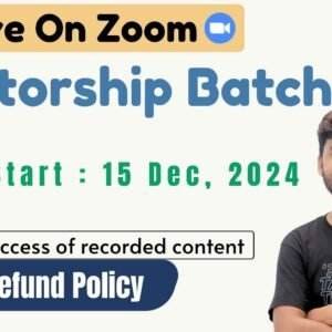 MENTORSHIP BATCH - 15 DEC 2024 (Zero to Startup)